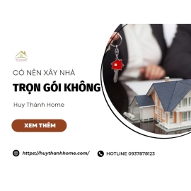 co-nen-xay-nha-tron-goi-hay-khong